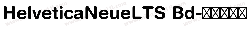 HelveticaNeueLTS Bd字体转换